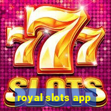 royal slots app